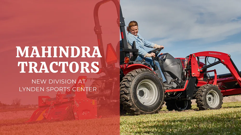 Mahindra tractor announcement: a new division at Lynden Sports Center